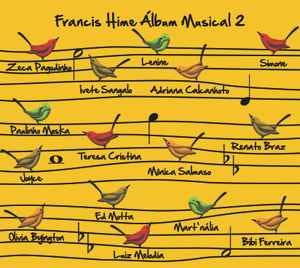 Francis Hime – Álbum Musical 2 (2007, CD) - Discogs Francis Hime – Álbum Musical 2 (2007, CD) - Discogs