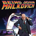 B is also for Being John Malkovich