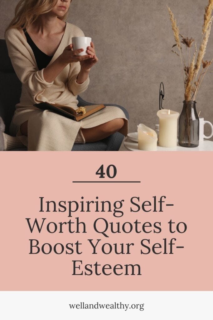 40 Inspiring Self-Worth Quotes to Boost Your Self-Esteem