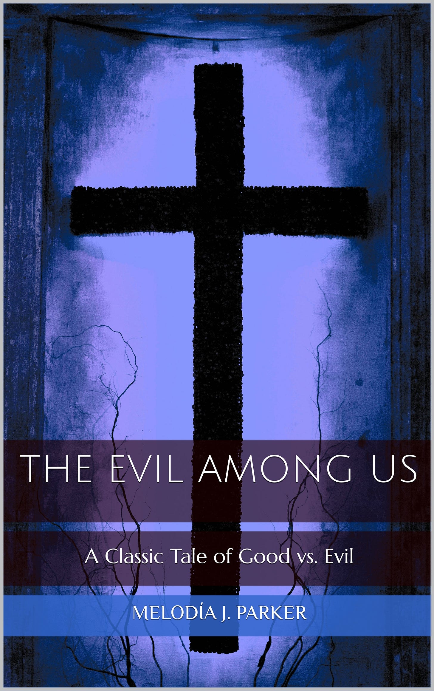 "The Evil Among Us" by Melodía J. Parker. "The Evil Among Us" by Melodía J. Parker.