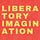 LIBERATORY IMAGINATION