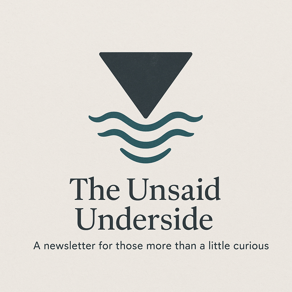 The Unsaid Underside