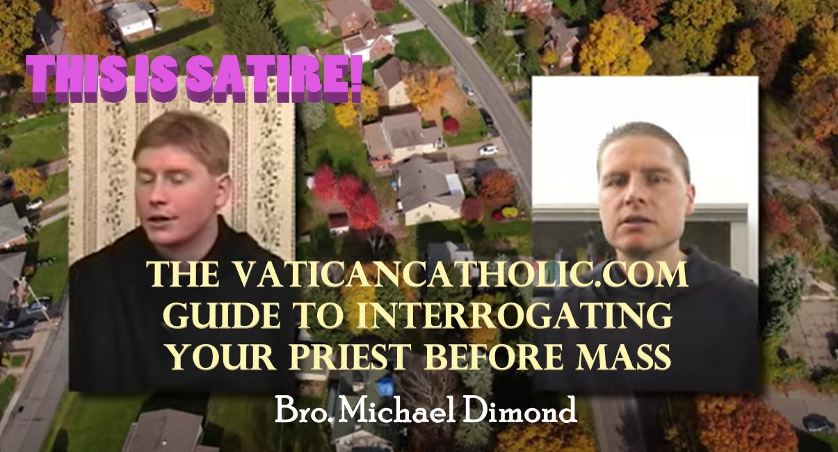 The vaticancatholic.com Guide to Interrogating Your Priest Before Mass
