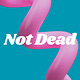 Not Dead