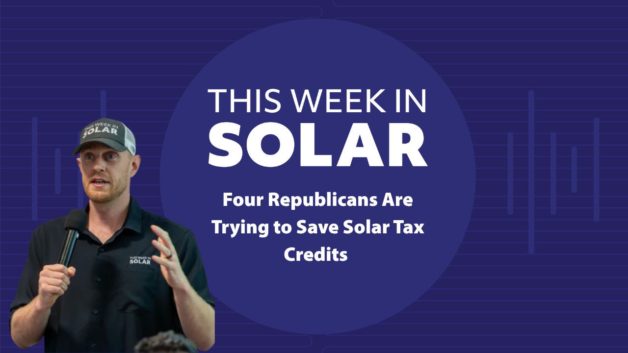 Four Republicans Are Trying to Save Solar Tax Credits