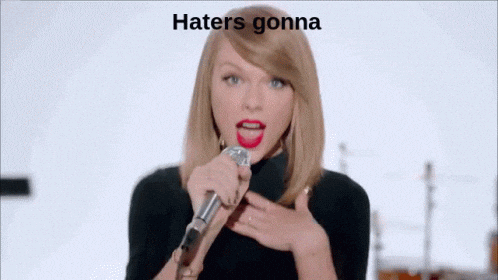 Taylor Swift Haters Gonna Hate GIFs - Find & Share on GIPHY