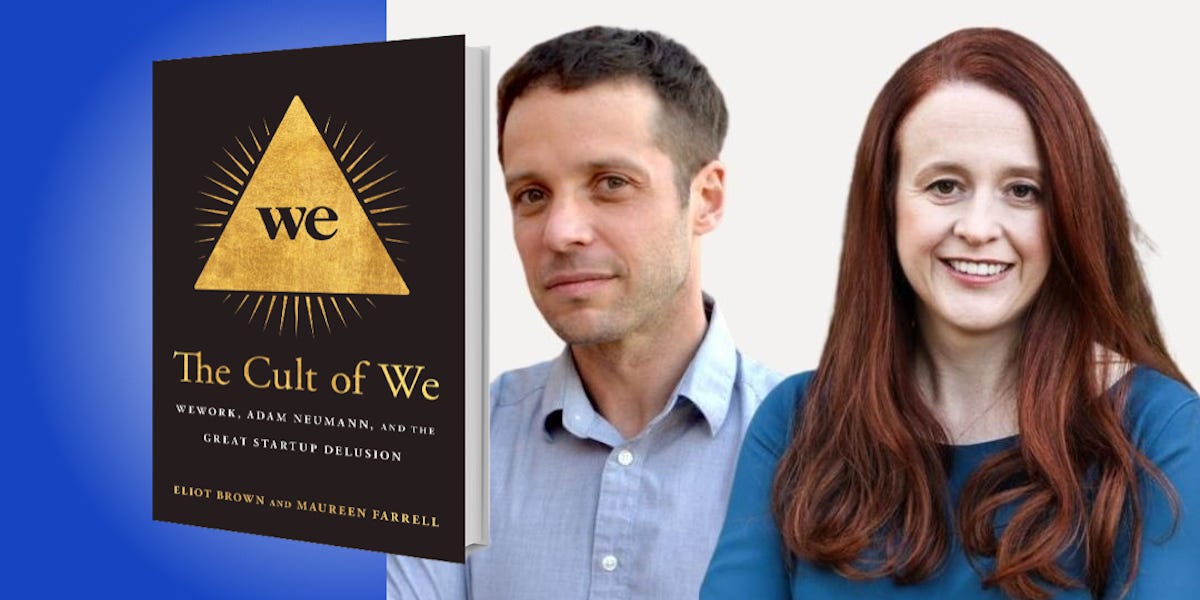 The Cult of We: WeWork, Adam Neumann, and the Great Startup Delusion