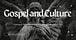 Gospel and Culture