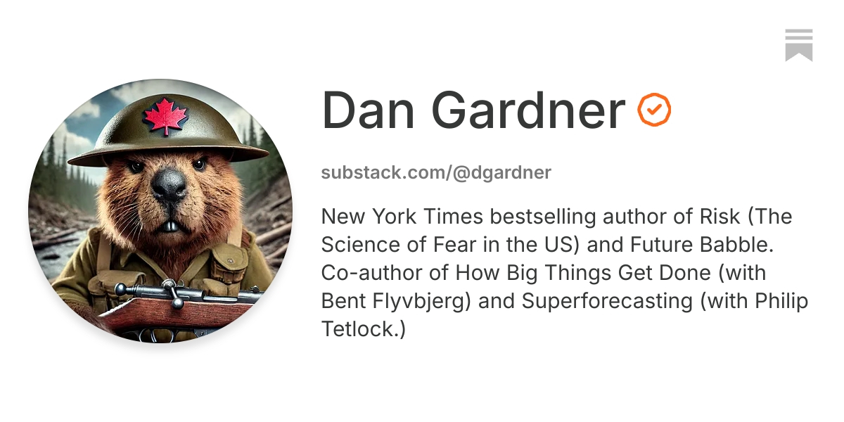 Dan Gardner | Substack