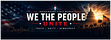 WE THE PEOPLE UNITE