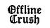 offline crush