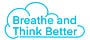 Breathe and Think Better 