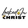 LOCKED IN CHRIST