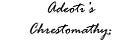 Adeoti’s Chrestomathy;