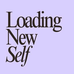  ༻ Loading New Self ༺ 
