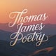 Thomas James Poetry