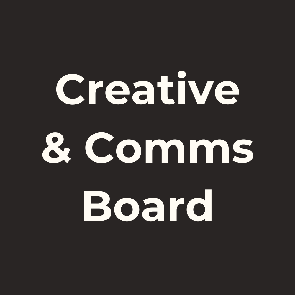 The Creative & Comms Board