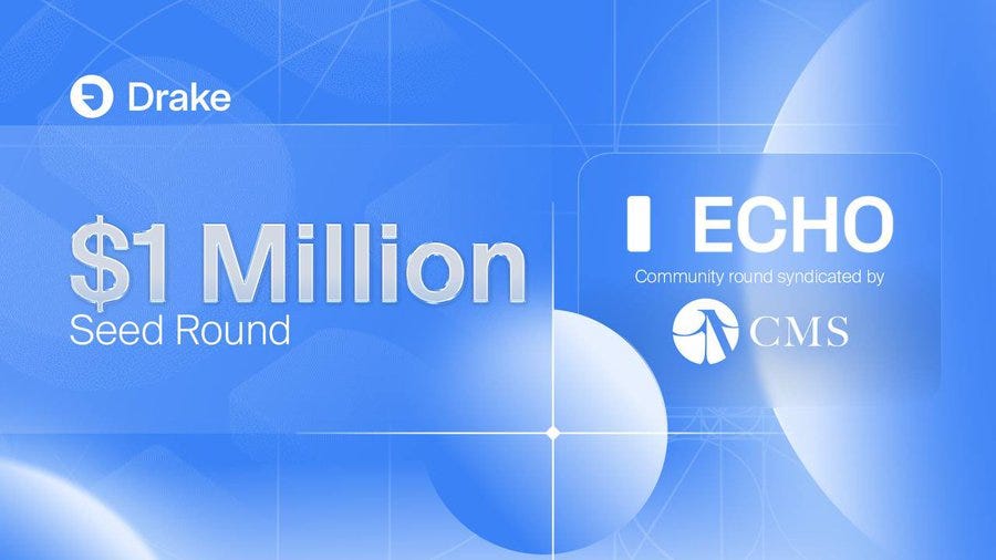 A blue background with abstract circular shapes. Text reads "$1 Million Seed Round" in large white letters. Logos for Drake and ECHO Community round syndicated by CMS are visible. No watermarks from platforms like Instagram, TikTok, or Xiaohongshu are present.
