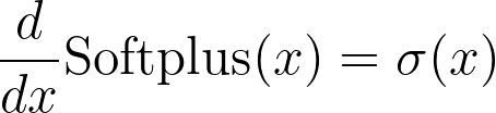 \frac{d}{dx} \text{Softplus}(x) = \sigma(x)