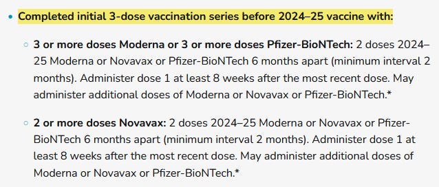 This is a screenshot of CDC regulations demonstrating the rules for receiving multiple shots after completing a 3-dose series before 2024-25. Showing that they only require an eight week gap between the last shot and your new shots.