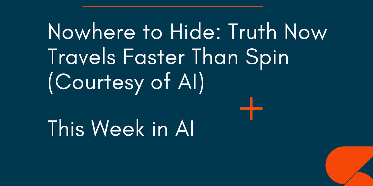 🤓 Nowhere to Hide: Truth Now Travels Faster Than Spin (Courtesy of AI)