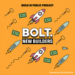 Bolt.new Builders Podcast & Newsletter