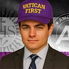Nick Fuentes: The Controlled Opposition Ringleader Openly Says 'America First' Is Really 'Vatican First', And Is A Perverted Incel And Secret Sodomite Who Discourages Having Children