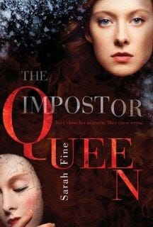 The Imposter Queen by Sarah Fine The Imposter Queen by Sarah Fine