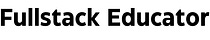 Fullstack Educator