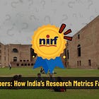 #44 Counting Papers: How India’s Research Metrics Fail Academia
