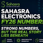 Sahasra Electronics FY26 Numbers: Strong Numbers, But The Real Story Lies Beneath