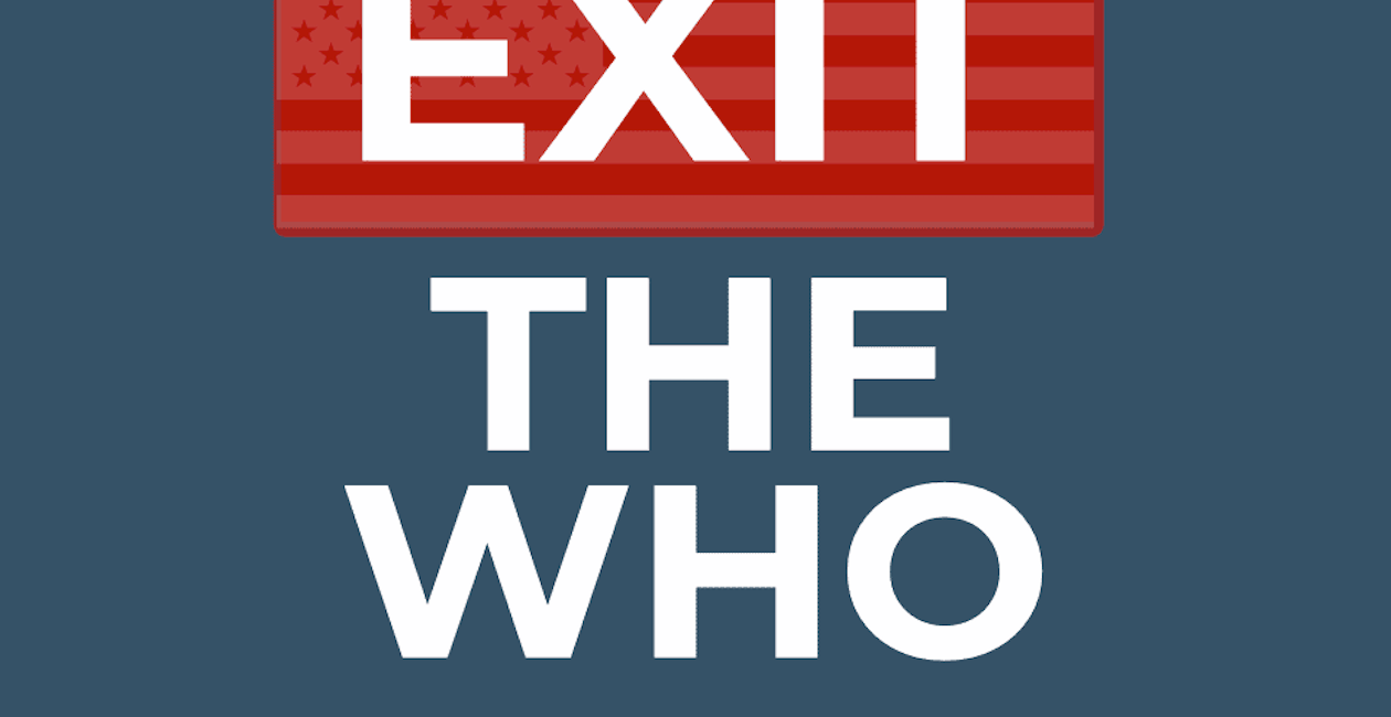 President Trump "Intends" to #ExitTheWHO