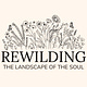 REWILDING THE LANDSCAPE OF THE SOUL