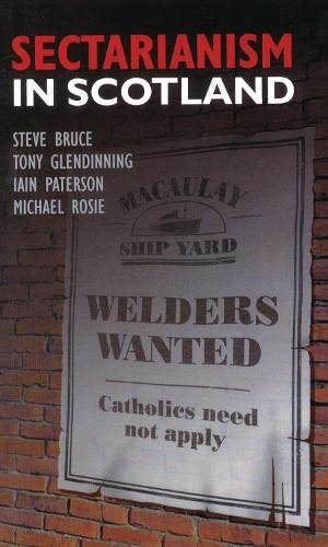Sectarianism in Scotland : Rosie, Michael, Bruce, Steve, Glendinning, Tony:  Amazon.in: Books