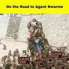 On the Road to Agent Swarms