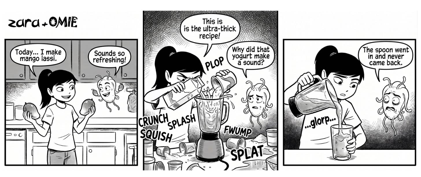 Zara makes a chaotic ultra-thick mango lassi while Omie becomes increasingly concerned about the blender and the missing spoon. Zara makes a chaotic ultra-thick mango lassi while Omie becomes increasingly concerned about the blender and the missing spoon.