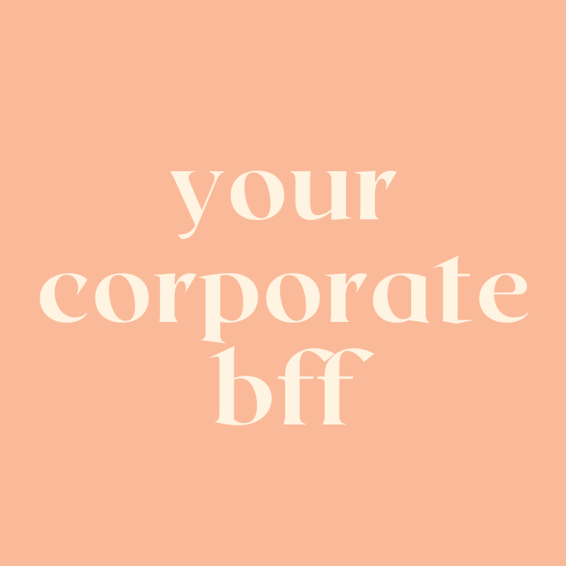 Your Corporate BFF
