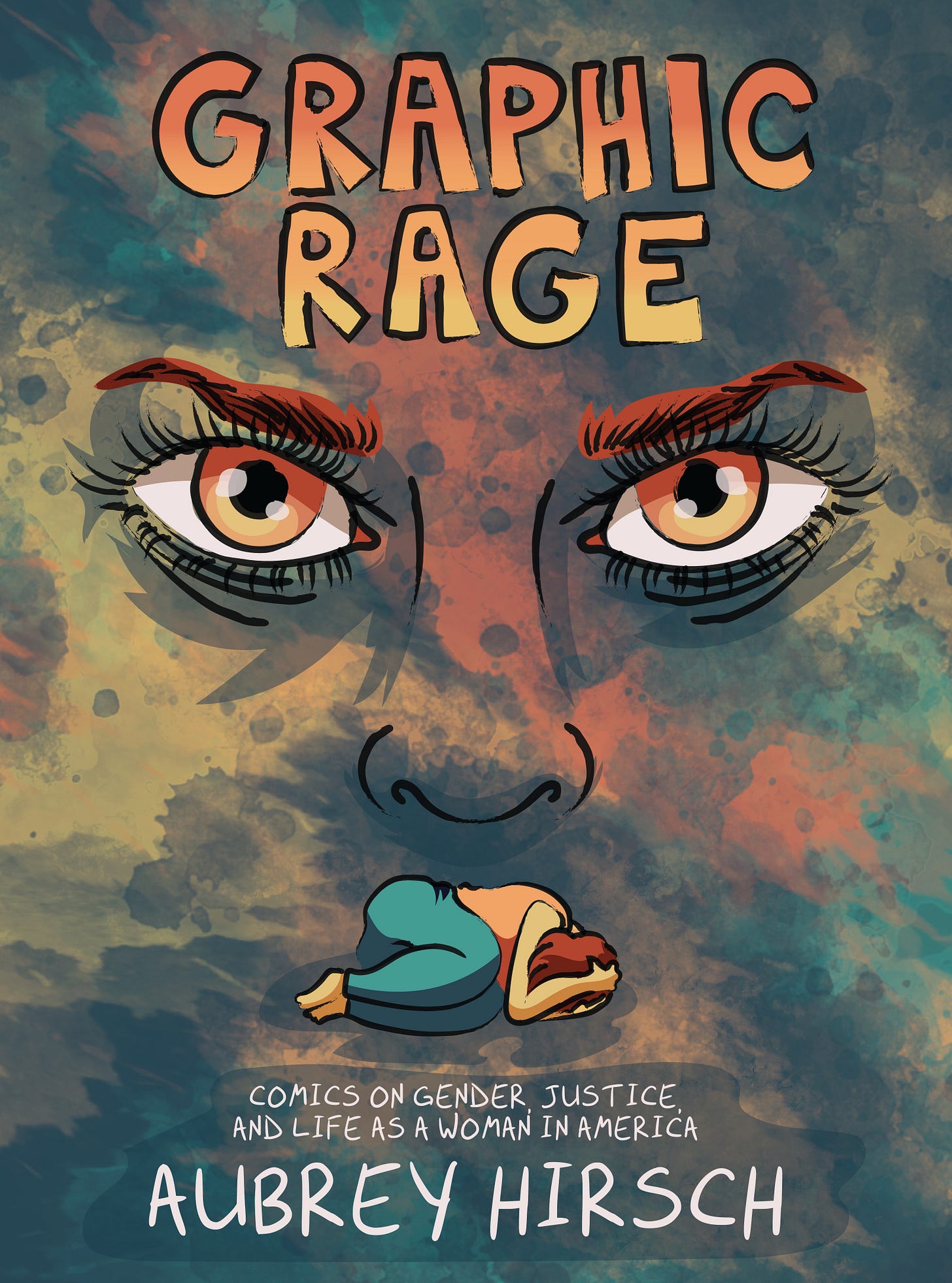 The cover of Graphic Rage, featuring an angry pair of eyes and a woman's body curled beneath them
