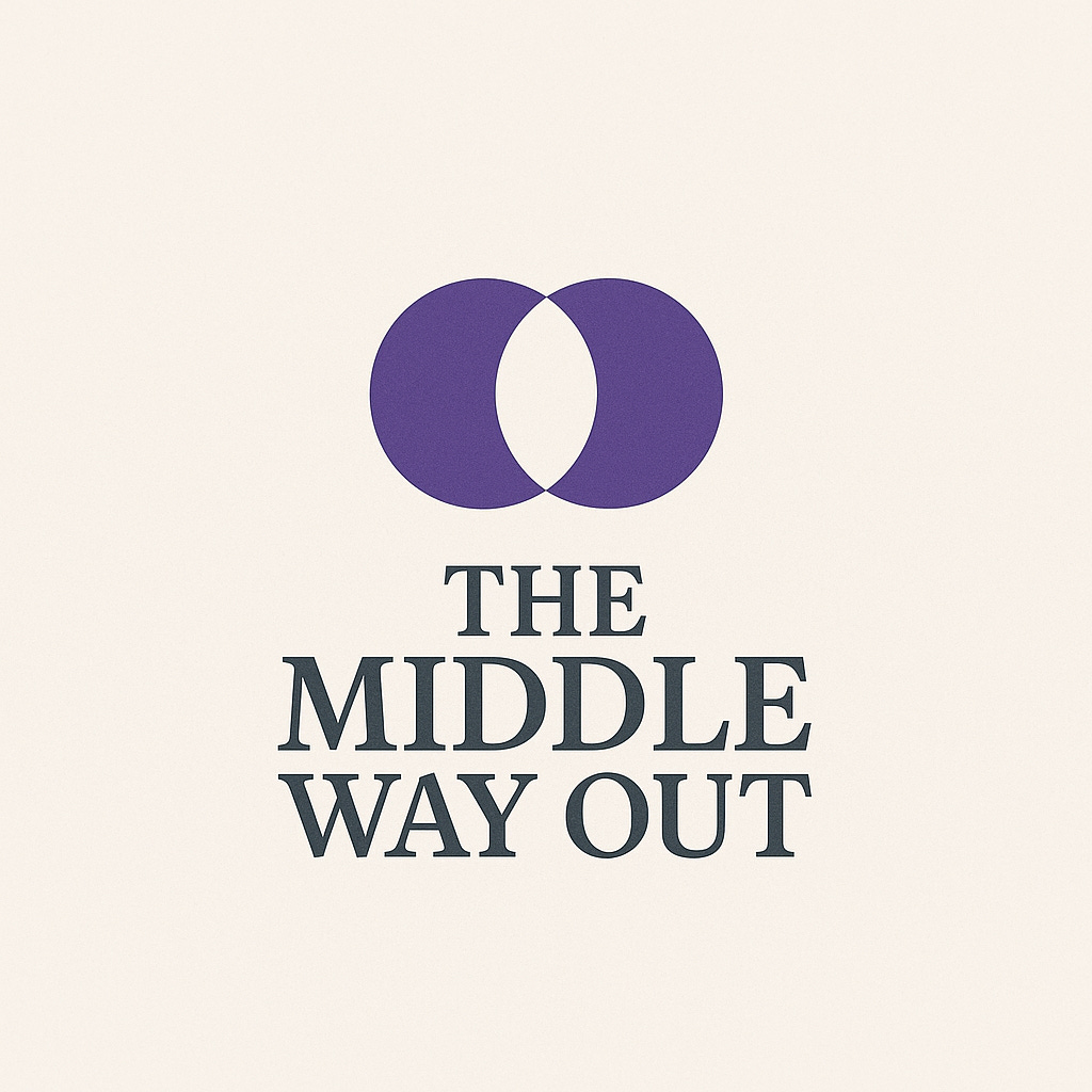 TheMiddleWayOut's Substack