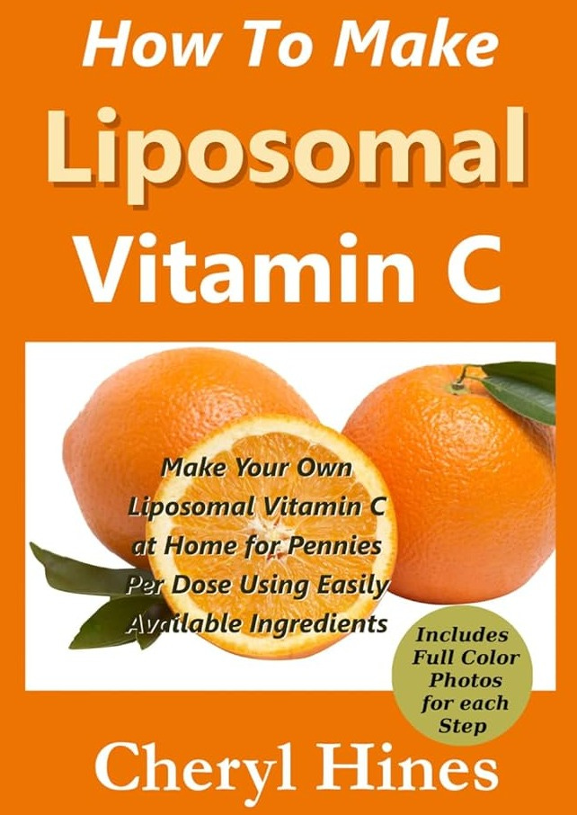 How To Make Liposomal Vitamin C: Hines, Cheryl: 9780615835051: Amazon.com: Books How To Make Liposomal Vitamin C: Hines, Cheryl: 9780615835051: Amazon.com: Books