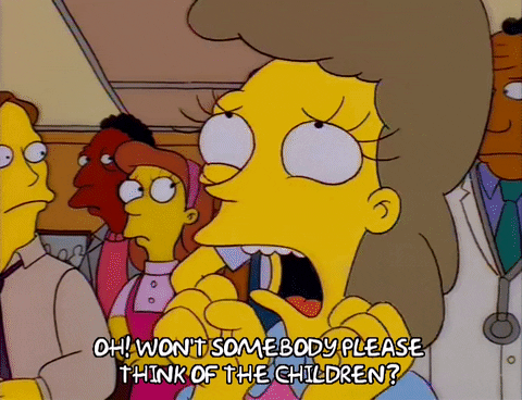 Animated GIF from The Simpsons of Mrs Lovejoy crying saying "Oh! Won't somebody please think of the children!"