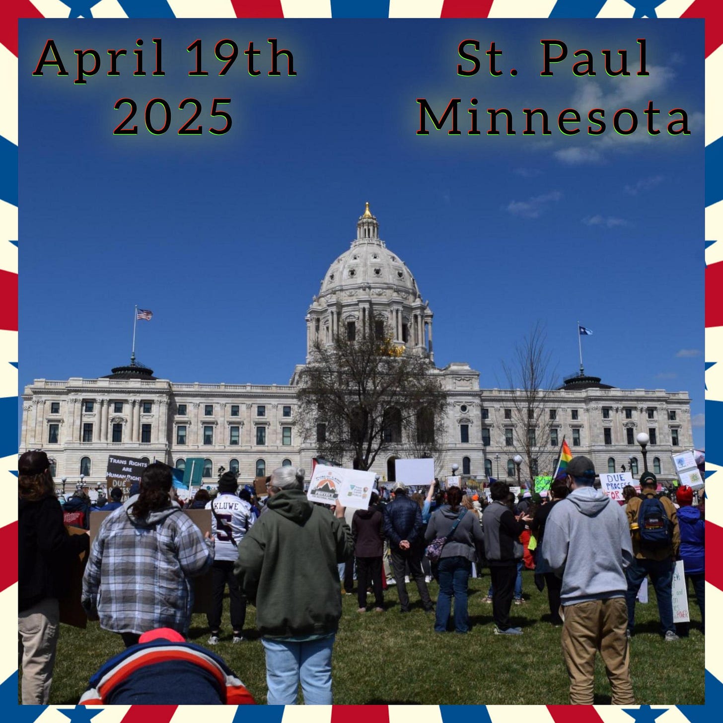 A picture of the crowd at the state capitol in St. Paul MN on April 19th 2025 A picture of the crowd at the state capitol in St. Paul MN on April 19th 2025