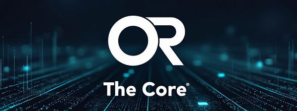 OR, The Core.