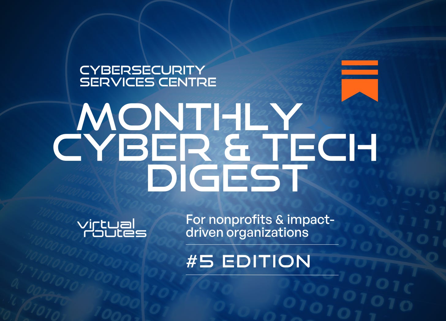 Monthly Cyber & Tech Digest #05