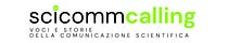 SciComm calling: Storie e voci della comunicazione scientifica
