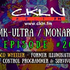 CKLN Mind Control Radio Series Pt. #20 - Cisco Wheeler: Former Illuminati Mind Control Programmer & Survivor