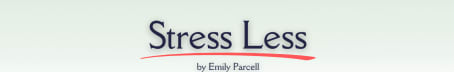 Stress Less by Emily Parcell