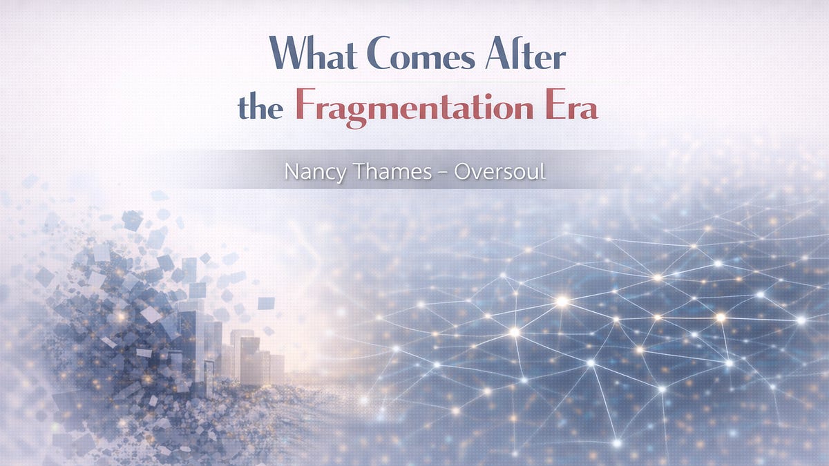 What Comes After the Fragmentation Era - Nancy Thames
