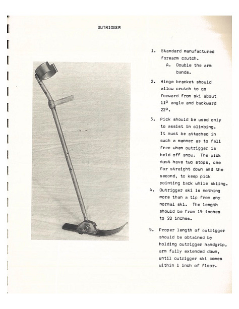 More scans from the Amputee Ski Techniques book. Left: A diagram showing an amputee skier completing a one-ski parallel turn. Center: a diagram showing how to make a "stump protector" out of leather and rubber. These were devices worn on the amputated leg to protect it from injury. Right: A photo of an outrigger on snow, with text describing the ideal dimensions.