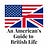 An American's Guide to British Life